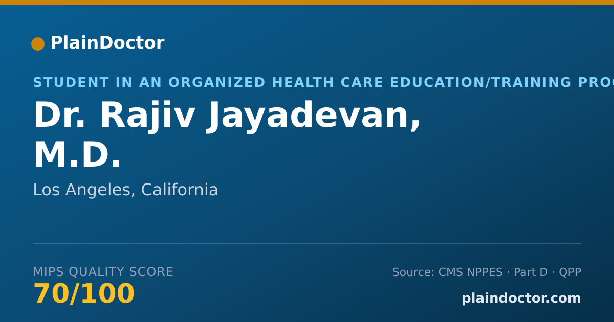 Shareable card for Rajiv Jayadevan, M.D. - Student in an Organized Health Care Education/Training Program, Los Angeles, CA