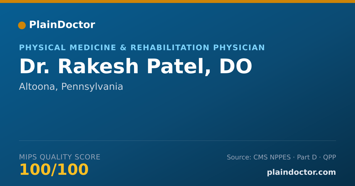 Shareable card for Rakesh Patel, DO - Physical Medicine & Rehabilitation Physician, Altoona, PA