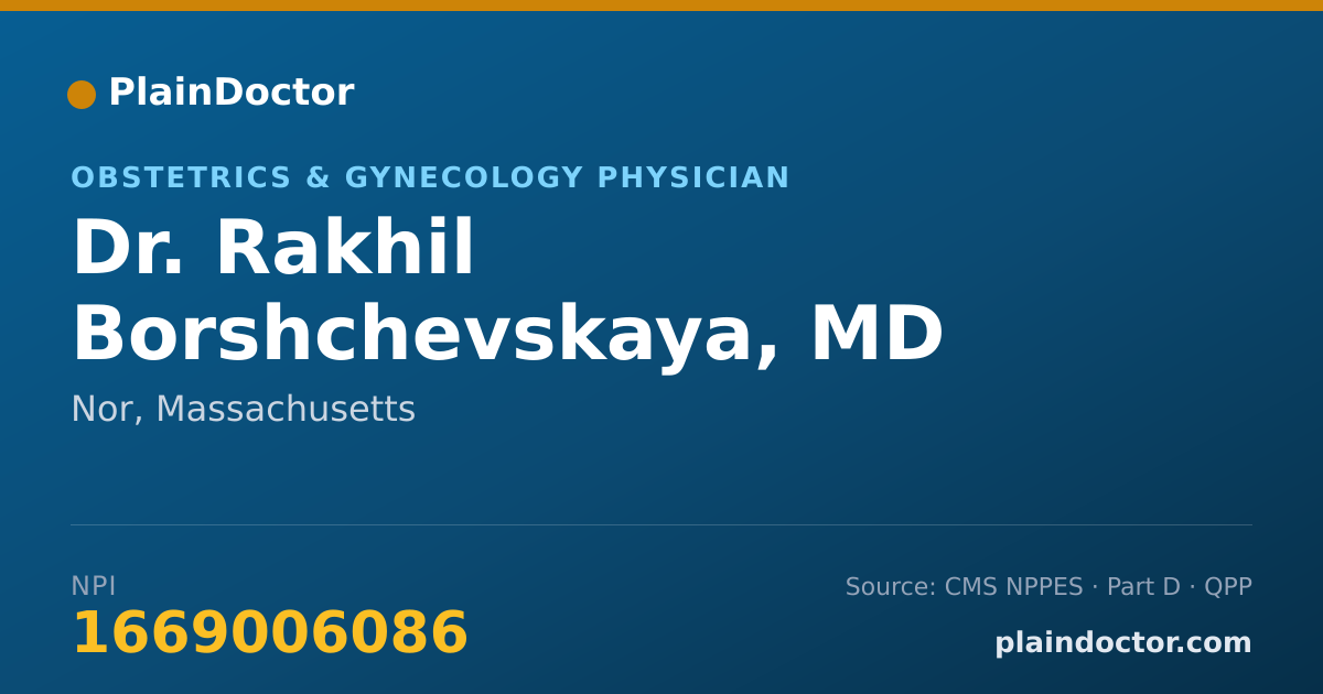 Shareable card for Rakhil Borshchevskaya, MD - Obstetrics & Gynecology Physician, Nor, MA