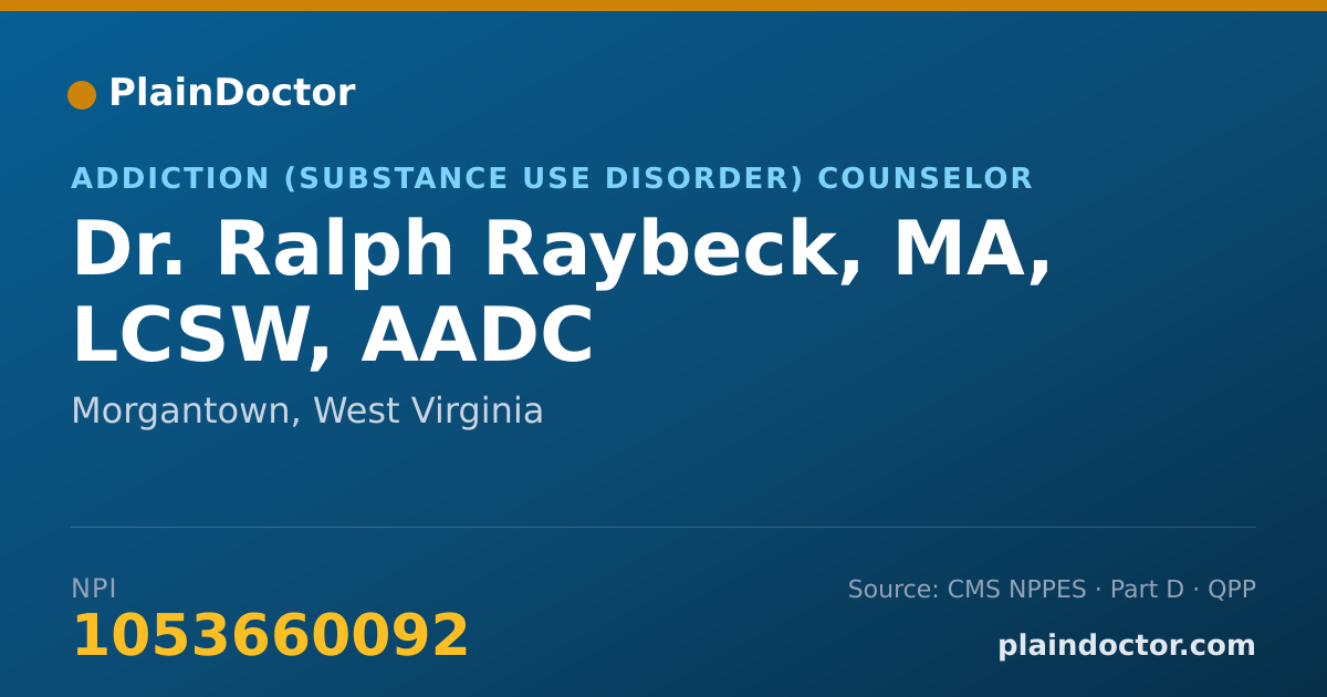 Shareable card for Ralph Raybeck, MA, LCSW, AADC - Addiction (Substance Use Disorder) Counselor, Morgantown, WV