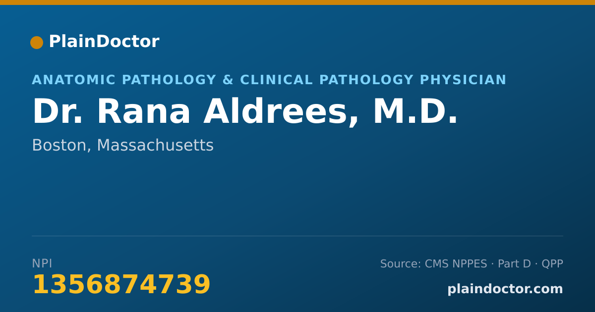 Shareable card for Rana Aldrees, M.D. - Anatomic Pathology & Clinical Pathology Physician, Boston, MA