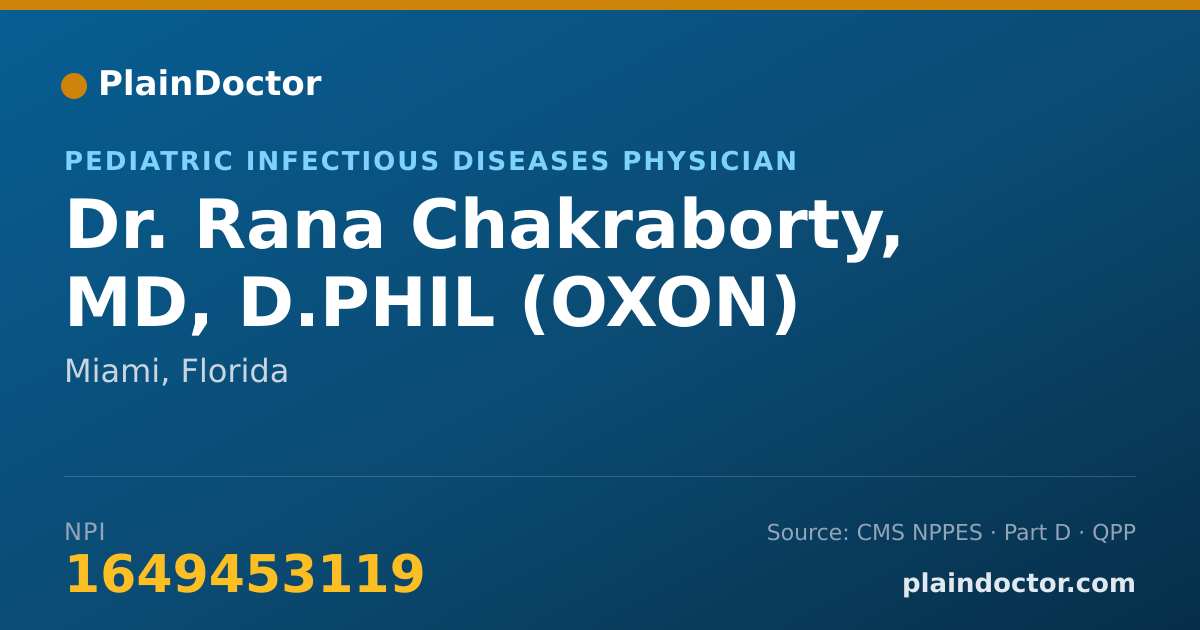 Shareable card for Rana Chakraborty, MD, D.PHIL (OXON) - Pediatric Infectious Diseases Physician, Miami, FL