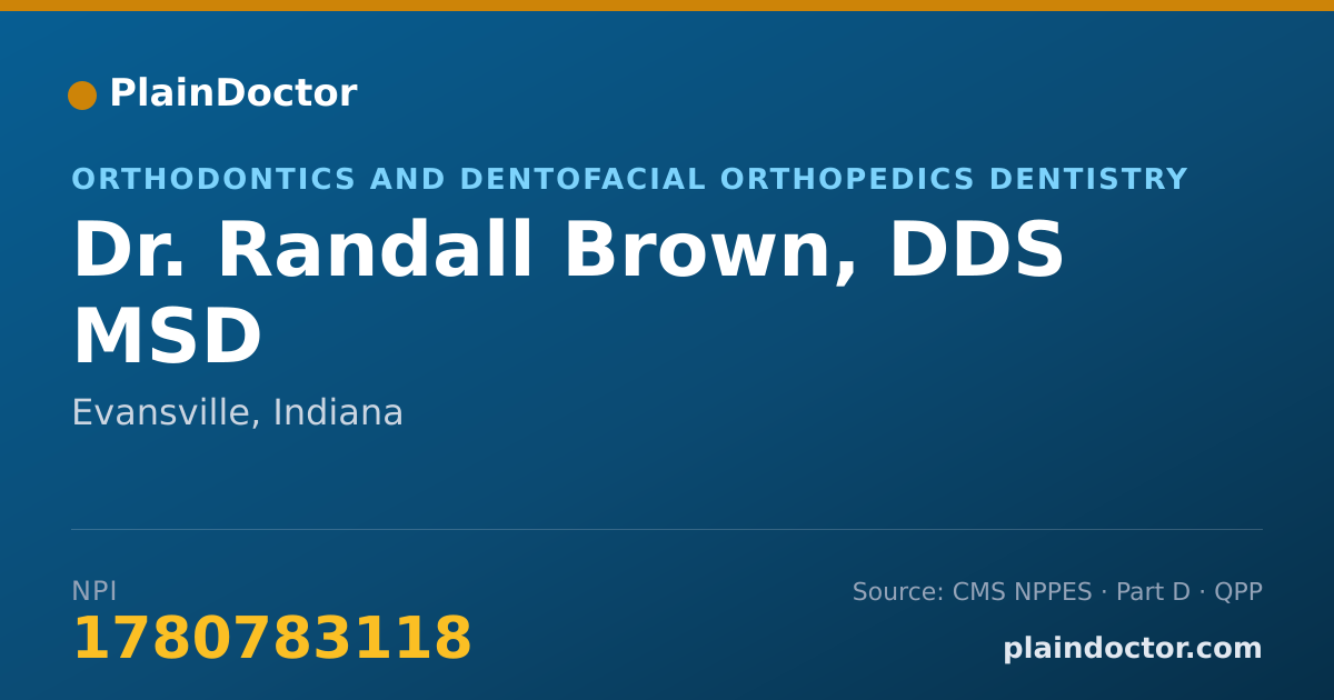 Shareable card for Randall Brown, DDS MSD - Orthodontics and Dentofacial Orthopedics Dentistry, Evansville, IN