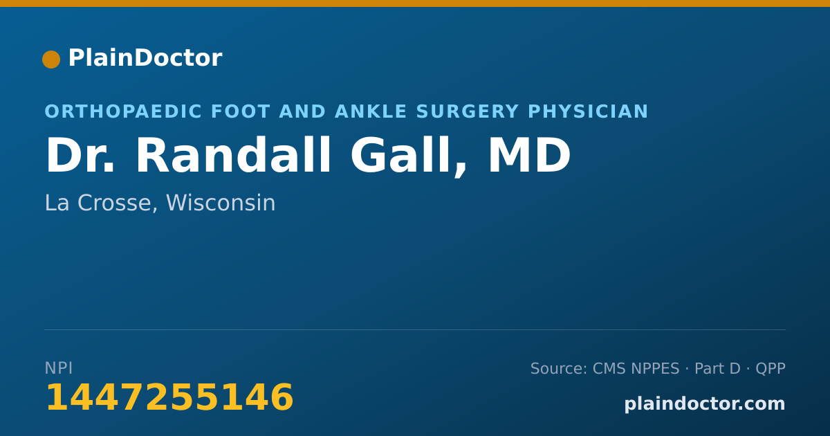 Shareable card for Randall Gall, MD - Orthopaedic Foot and Ankle Surgery Physician, La Crosse, WI