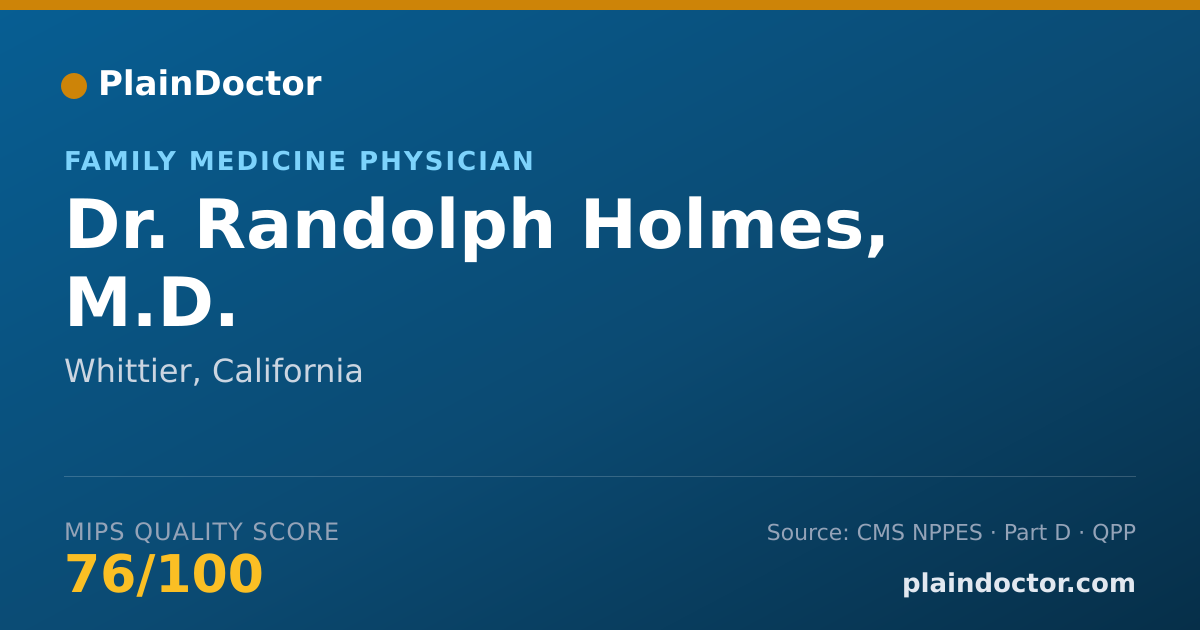 Shareable card for Randolph Holmes, M.D. - Family Medicine Physician, Whittier, CA