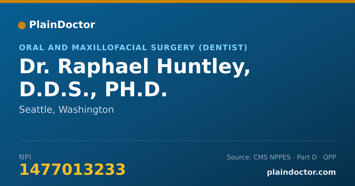 Shareable card for Raphael Huntley, D.D.S., PH.D. - Oral and Maxillofacial Surgery (Dentist), Seattle, WA
