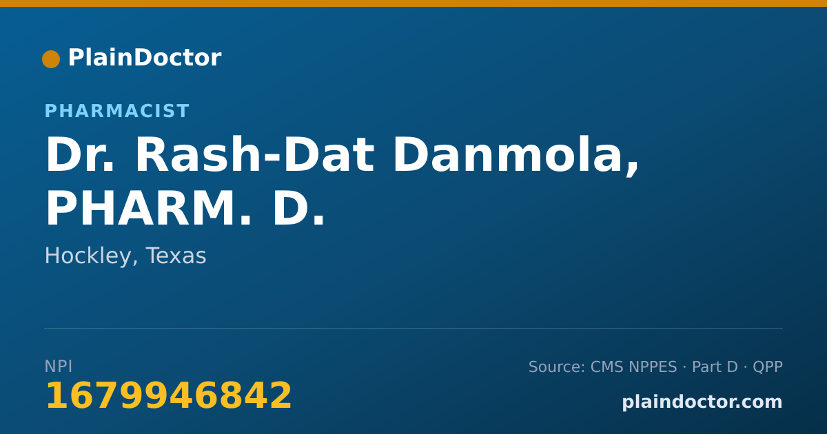 Shareable card for Rash-Dat Danmola, PHARM. D. - Pharmacist, Hockley, TX