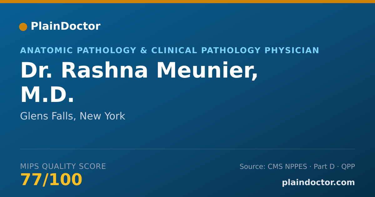 Shareable card for Rashna Meunier, M.D. - Anatomic Pathology & Clinical Pathology Physician, Glens Falls, NY