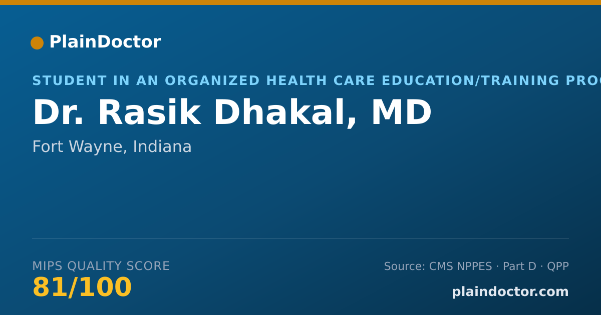 Shareable card for Rasik Dhakal, MD - Student in an Organized Health Care Education/Training Program, Fort Wayne, IN