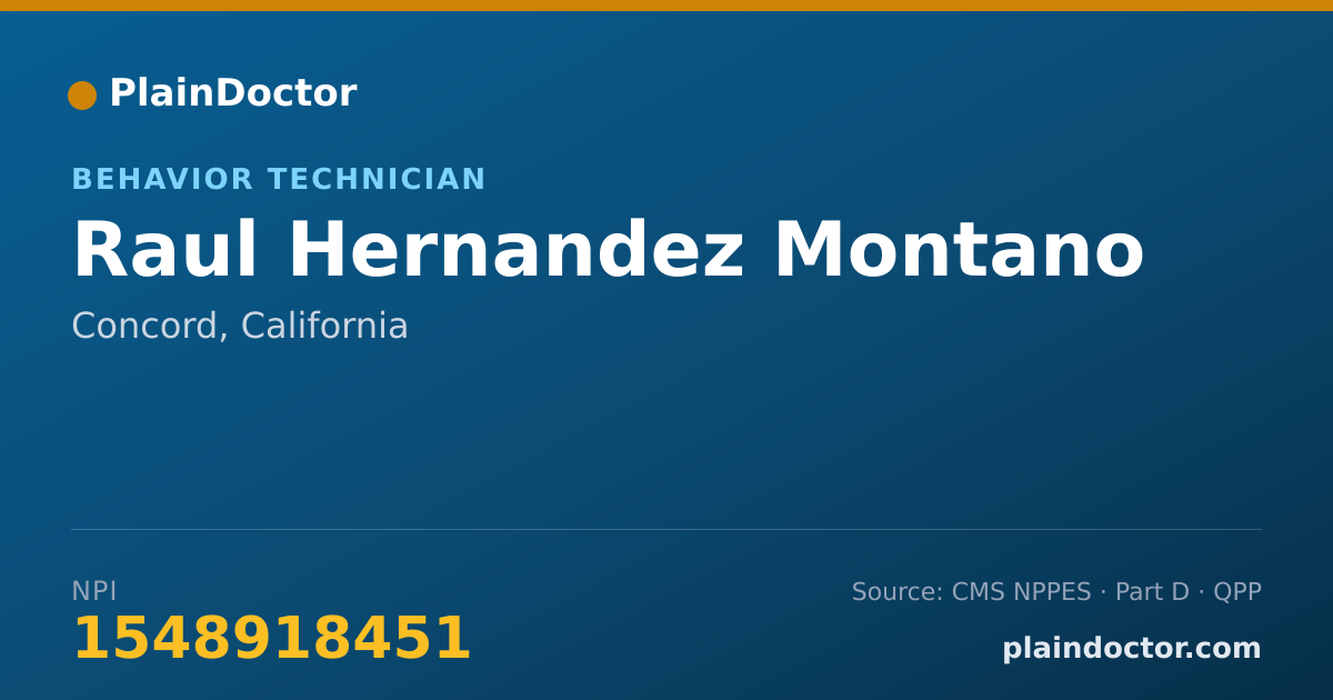 Shareable card for Raul Hernandez Montano - Behavior Technician, Concord, CA