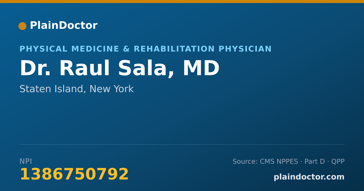 Shareable card for Raul Sala, MD - Physical Medicine & Rehabilitation Physician, Staten Island, NY
