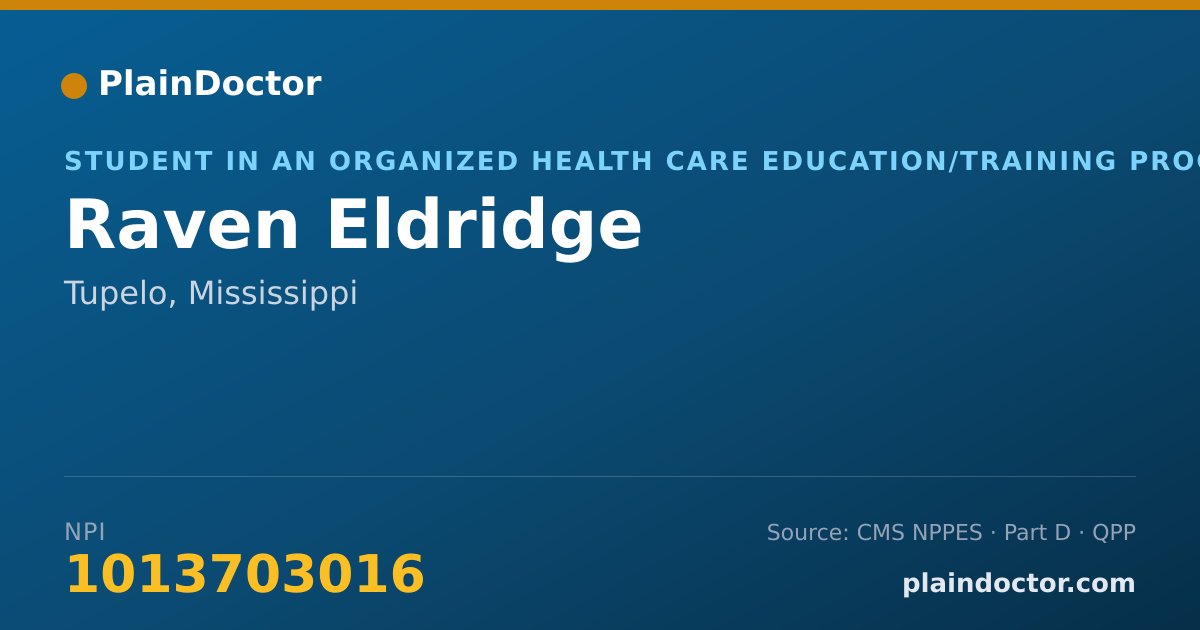Shareable card for Raven Eldridge - Student in an Organized Health Care Education/Training Program, Tupelo, MS