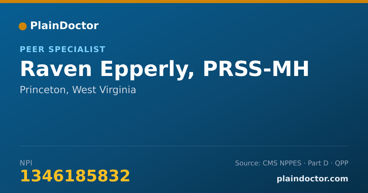 Shareable card for Raven Epperly, PRSS-MH - Peer Specialist, Princeton, WV