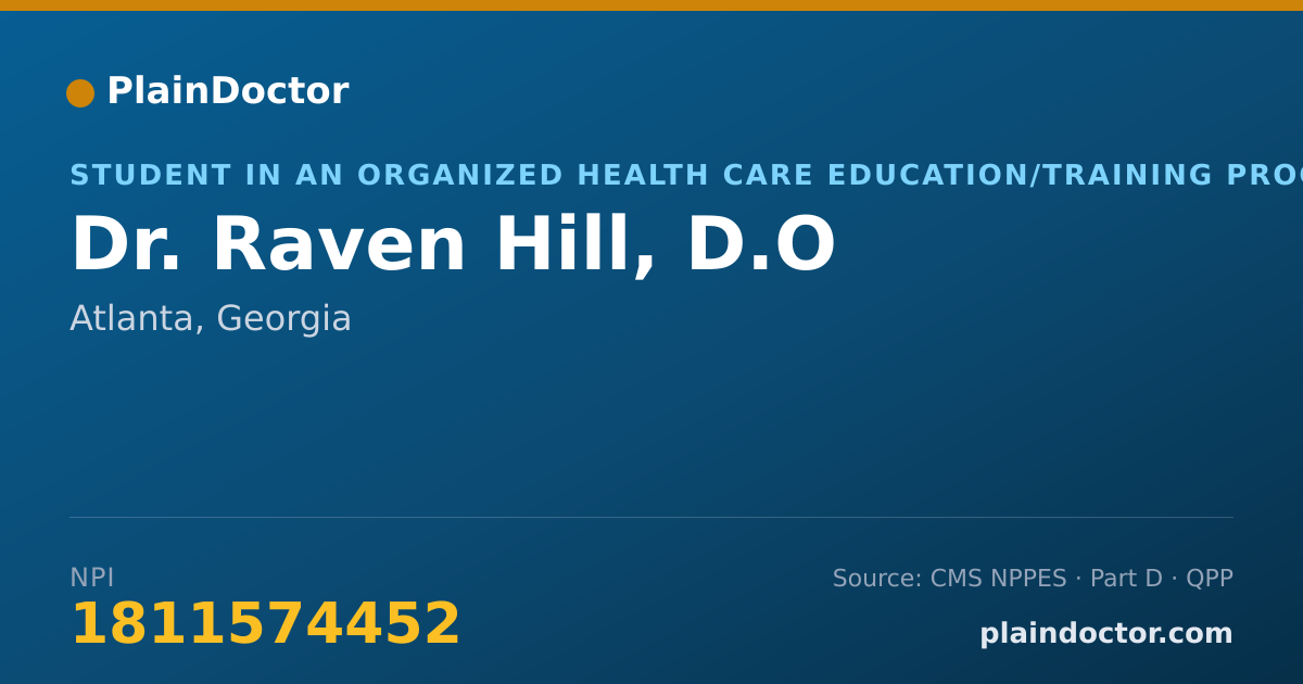 Shareable card for Raven Hill, D.O - Student in an Organized Health Care Education/Training Program, Atlanta, GA