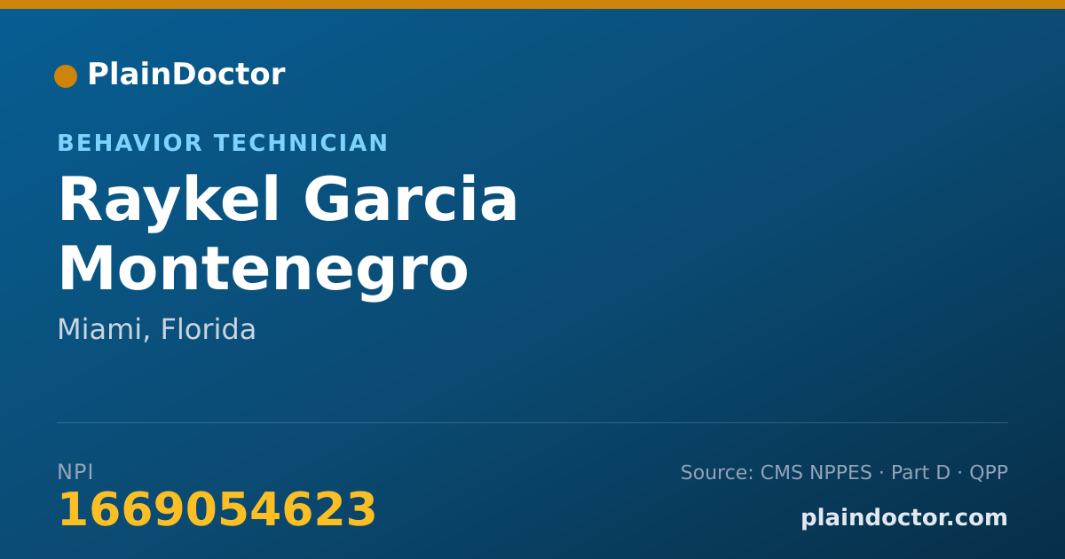 Shareable card for Raykel Garcia Montenegro - Behavior Technician, Miami, FL