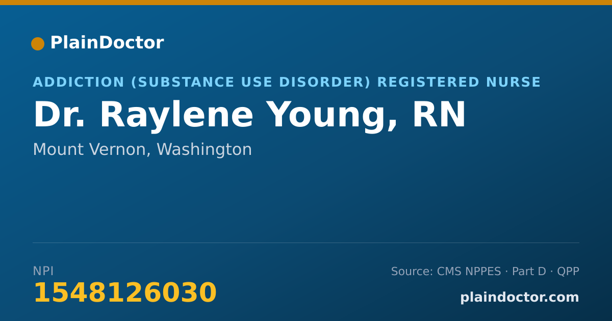 Shareable card for Raylene Young, RN - Addiction (Substance Use Disorder) Registered Nurse, Mount Vernon, WA