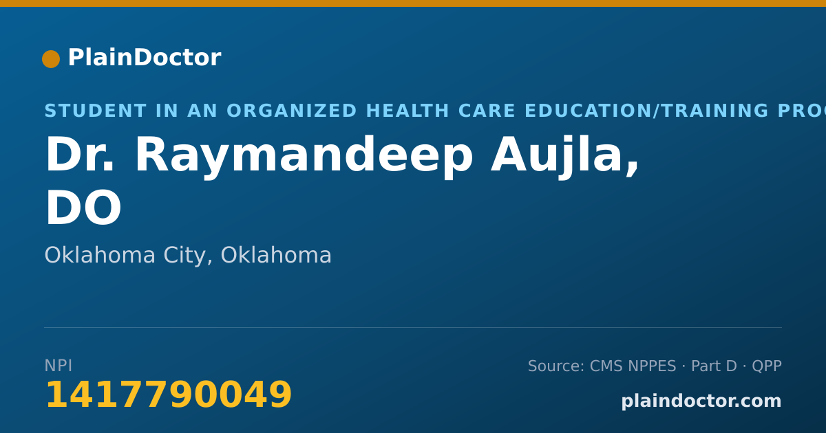 Shareable card for Raymandeep Aujla, DO - Student in an Organized Health Care Education/Training Program, Oklahoma City, OK