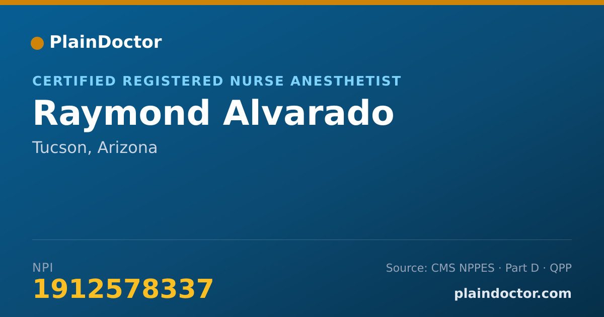 Shareable card for Raymond Alvarado - Certified Registered Nurse Anesthetist, Tucson, AZ