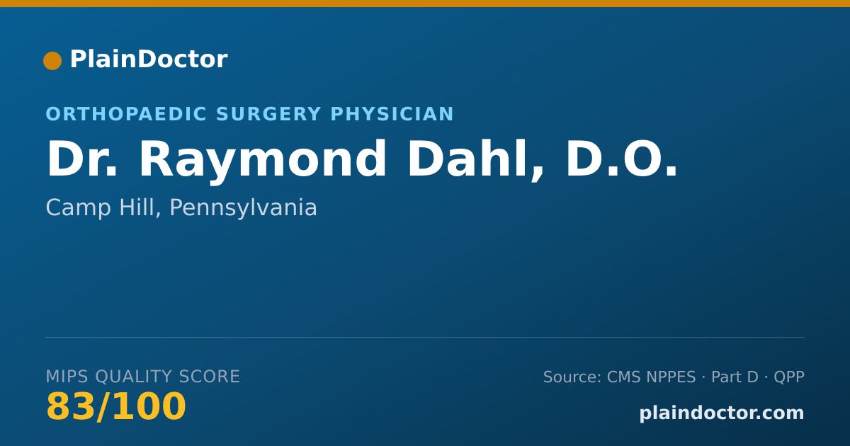 Shareable card for Raymond Dahl, D.O. - Orthopaedic Surgery Physician, Camp Hill, PA