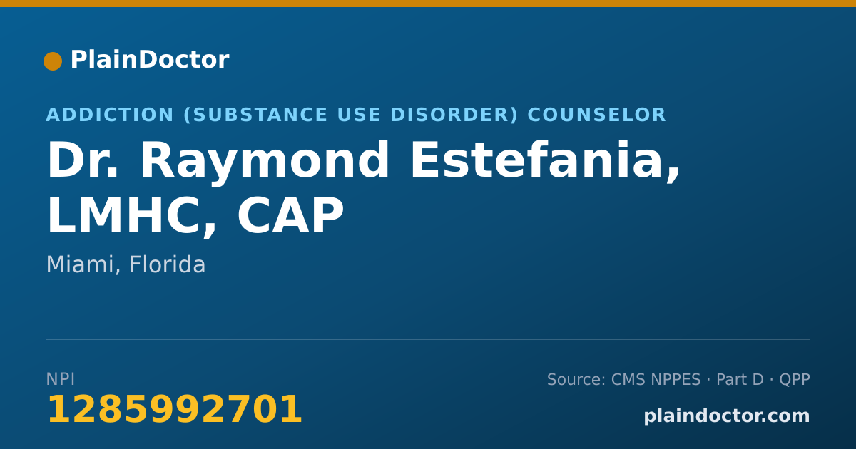 Shareable card for Raymond Estefania, LMHC, CAP - Addiction (Substance Use Disorder) Counselor, Miami, FL