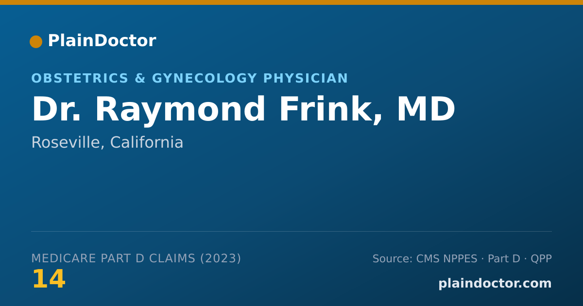 Shareable card for Raymond Frink, MD - Obstetrics & Gynecology Physician, Roseville, CA