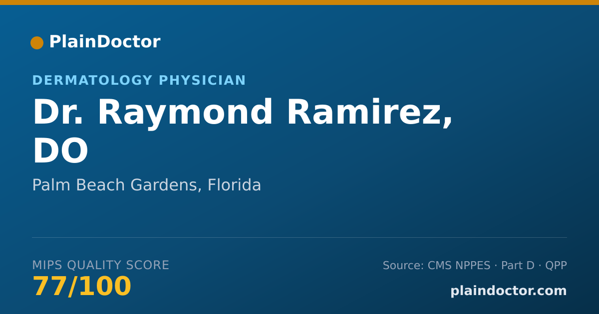 Shareable card for Raymond Ramirez, DO - Dermatology Physician, Palm Beach Gardens, FL
