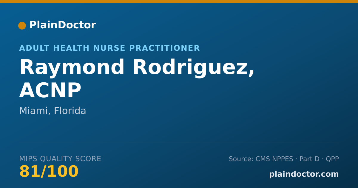 Shareable card for Raymond Rodriguez, ACNP - Adult Health Nurse Practitioner, Miami, FL