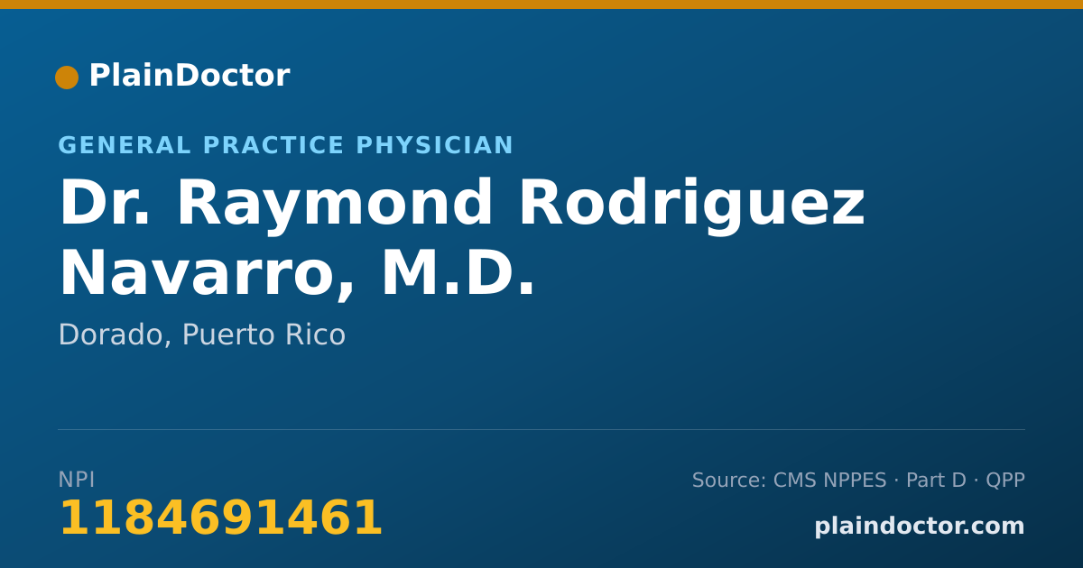 Shareable card for Raymond Rodriguez Navarro, M.D. - General Practice Physician, Dorado, PR