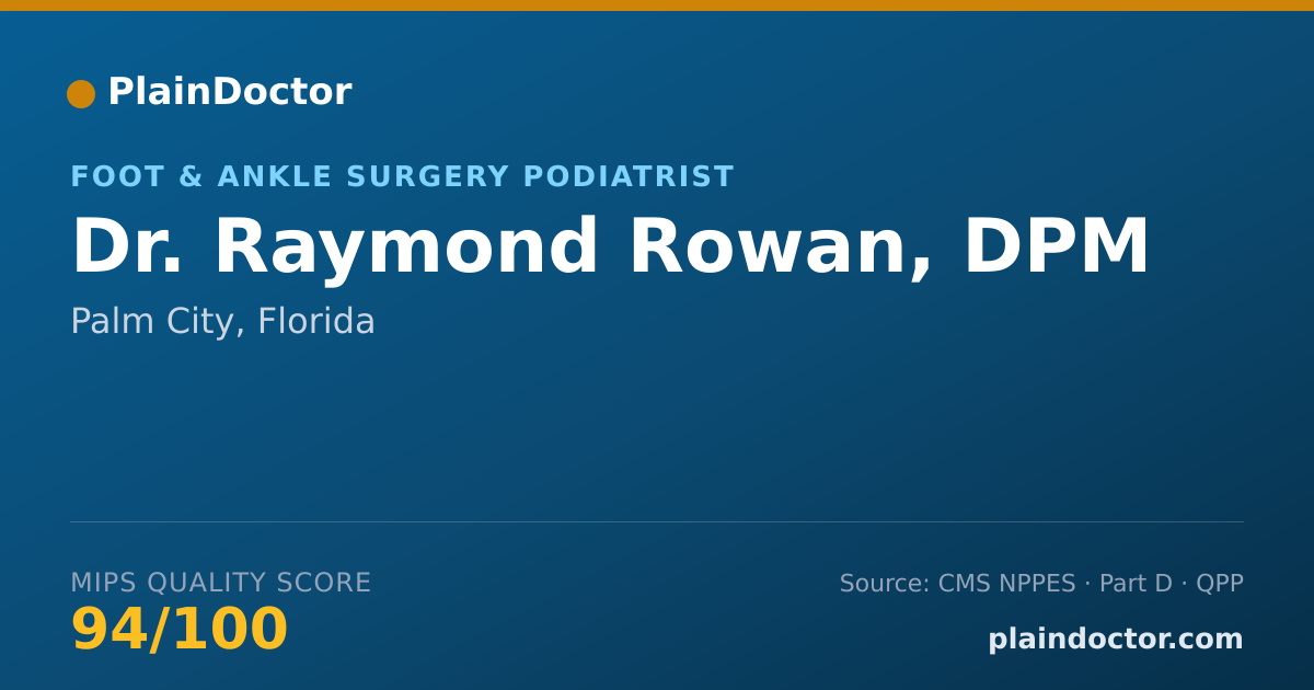 Shareable card for Raymond Rowan, DPM - Foot & Ankle Surgery Podiatrist, Palm City, FL