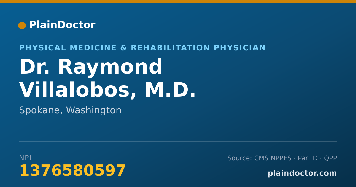 Shareable card for Raymond Villalobos, M.D. - Physical Medicine & Rehabilitation Physician, Spokane, WA