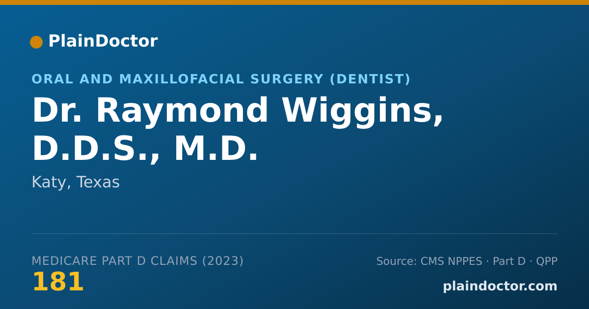 Shareable card for Raymond Wiggins, D.D.S., M.D. - Oral and Maxillofacial Surgery (Dentist), Katy, TX