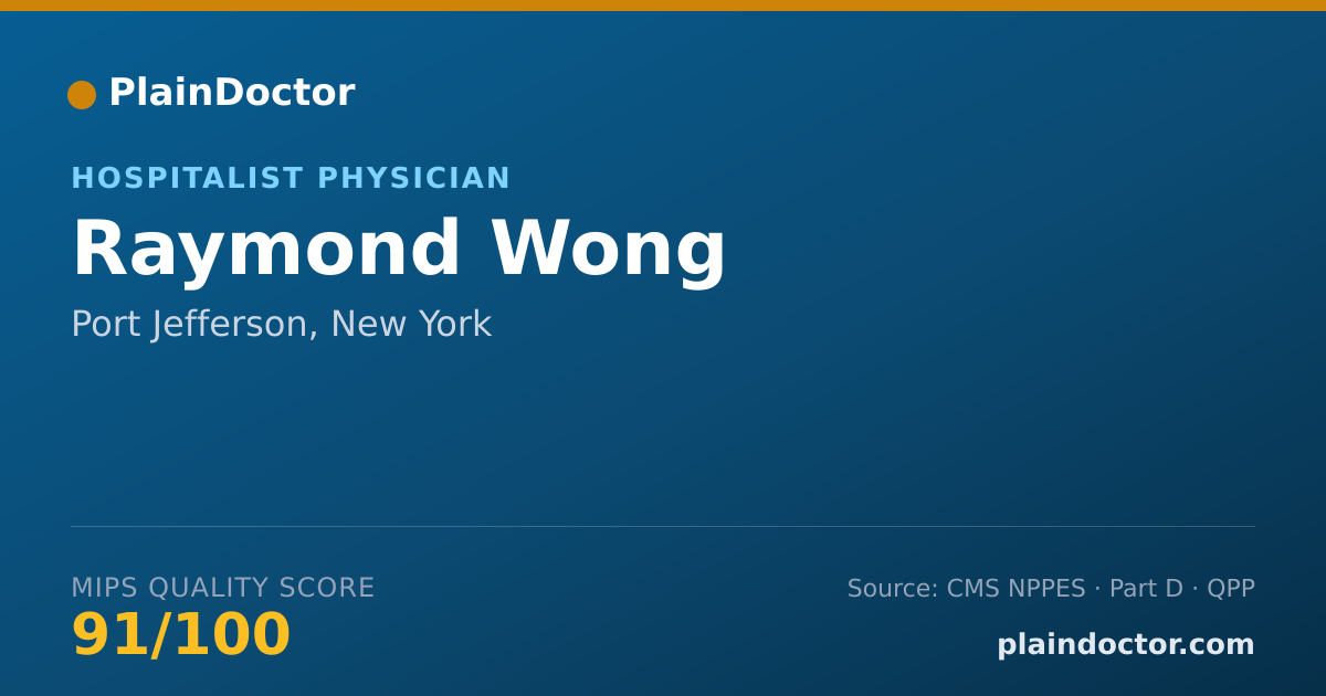 Shareable card for Raymond Wong - Hospitalist Physician, Port Jefferson, NY