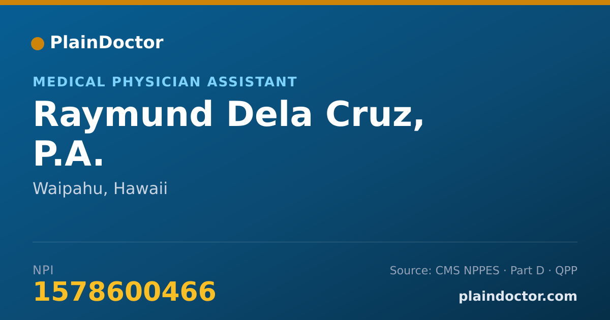 Shareable card for Raymund Dela Cruz, P.A. - Medical Physician Assistant, Waipahu, HI