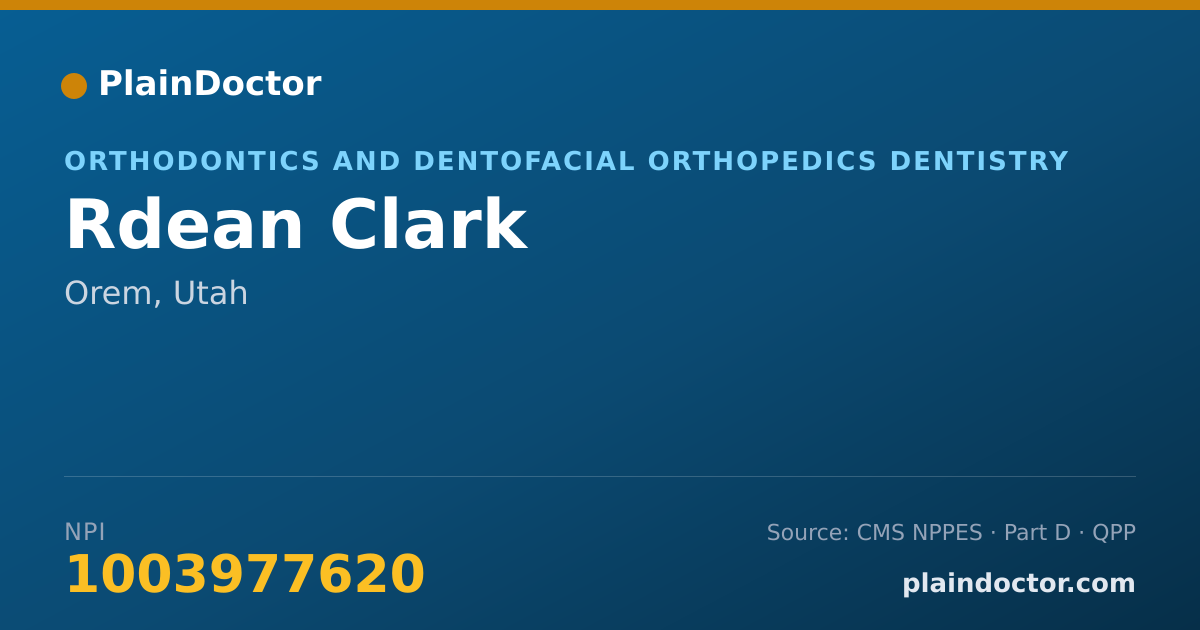 Shareable card for Rdean Clark - Orthodontics and Dentofacial Orthopedics Dentistry, Orem, UT
