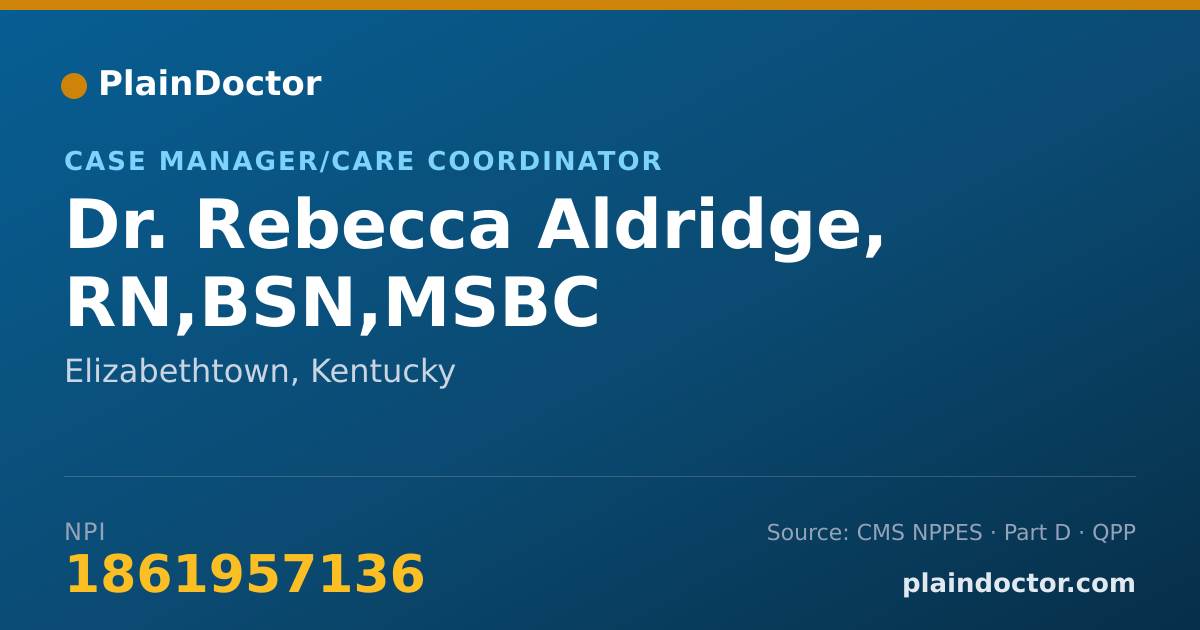 Shareable card for Rebecca Aldridge, RN,BSN,MSBC - Case Manager/Care Coordinator, Elizabethtown, KY
