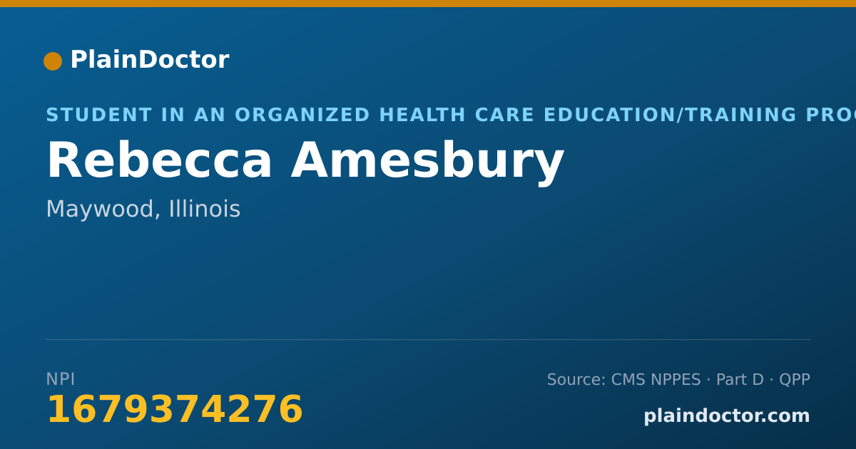 Shareable card for Rebecca Amesbury - Student in an Organized Health Care Education/Training Program, Maywood, IL