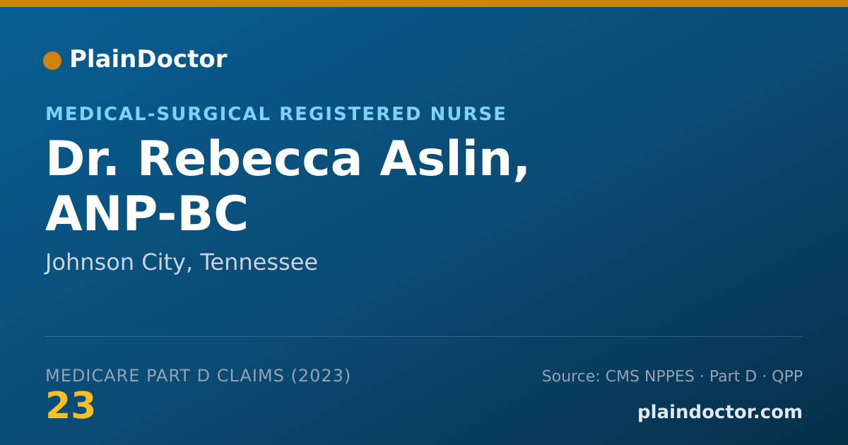 Shareable card for Rebecca Aslin, ANP-BC - Medical-Surgical Registered Nurse, Johnson City, TN