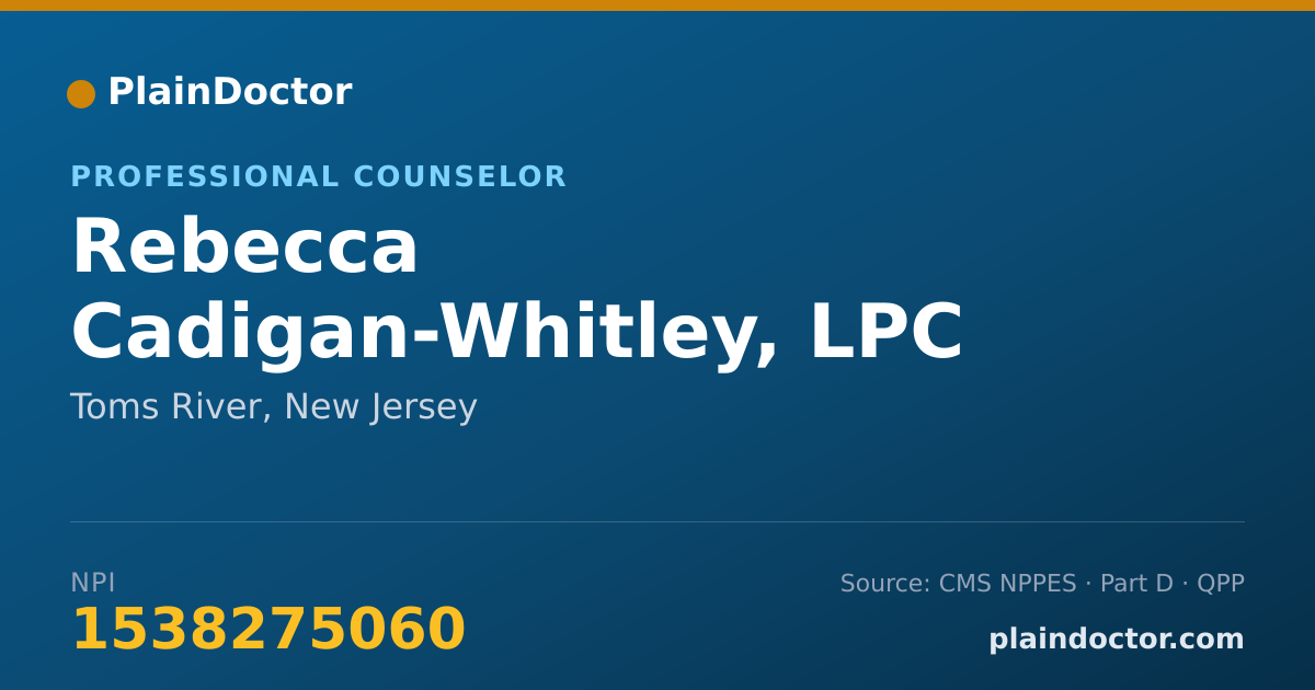 Shareable card for Rebecca Cadigan-Whitley, LPC - Professional Counselor, Toms River, NJ