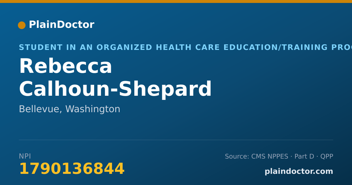 Shareable card for Rebecca Calhoun-Shepard - Student in an Organized Health Care Education/Training Program, Bellevue, WA