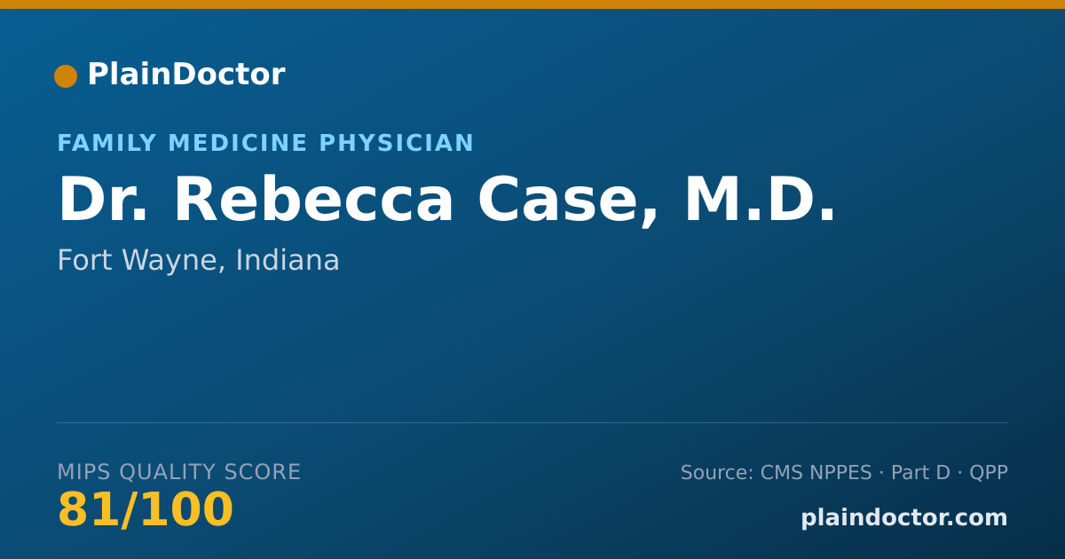 Shareable card for Rebecca Case, M.D. - Family Medicine Physician, Fort Wayne, IN