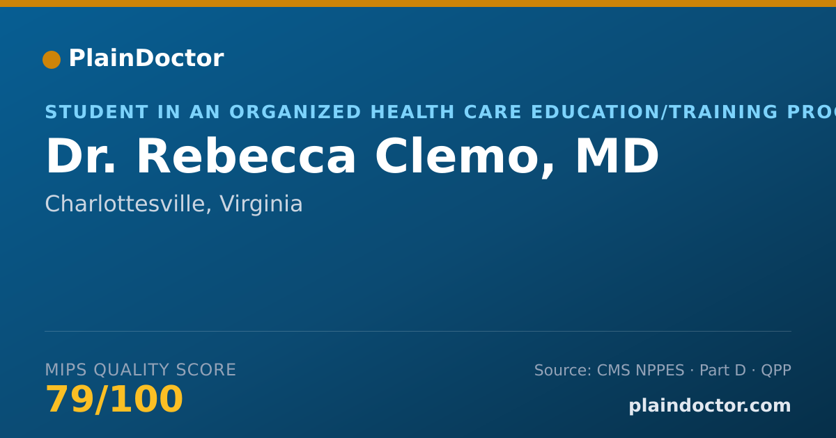 Shareable card for Rebecca Clemo, MD - Student in an Organized Health Care Education/Training Program, Charlottesville, VA