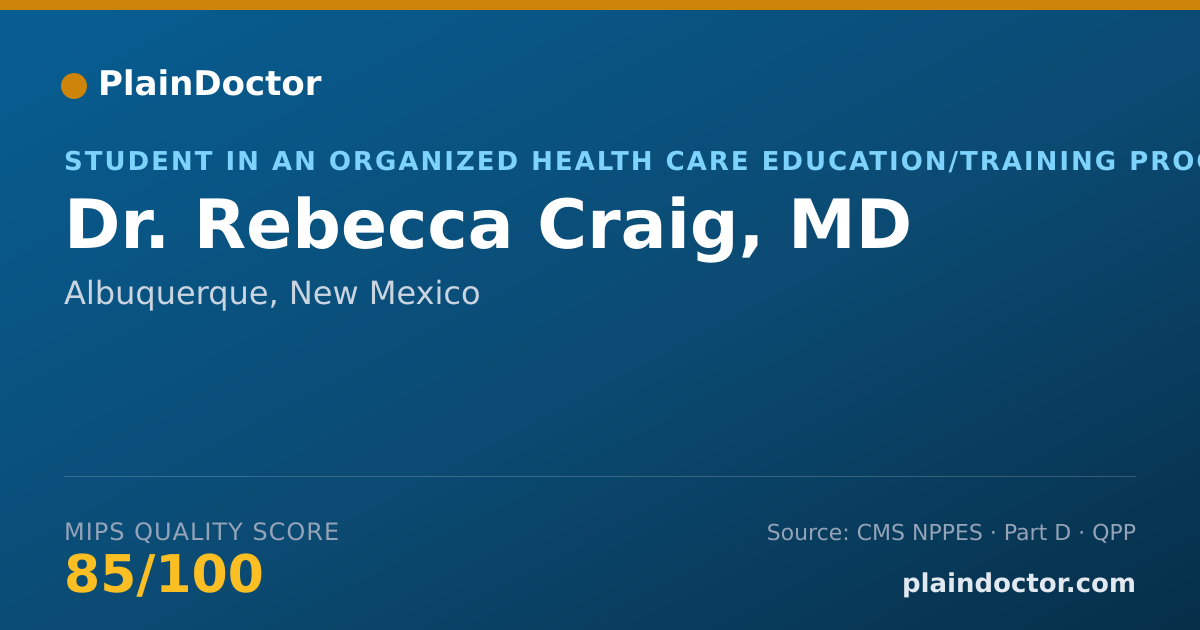 Shareable card for Rebecca Craig, MD - Student in an Organized Health Care Education/Training Program, Albuquerque, NM