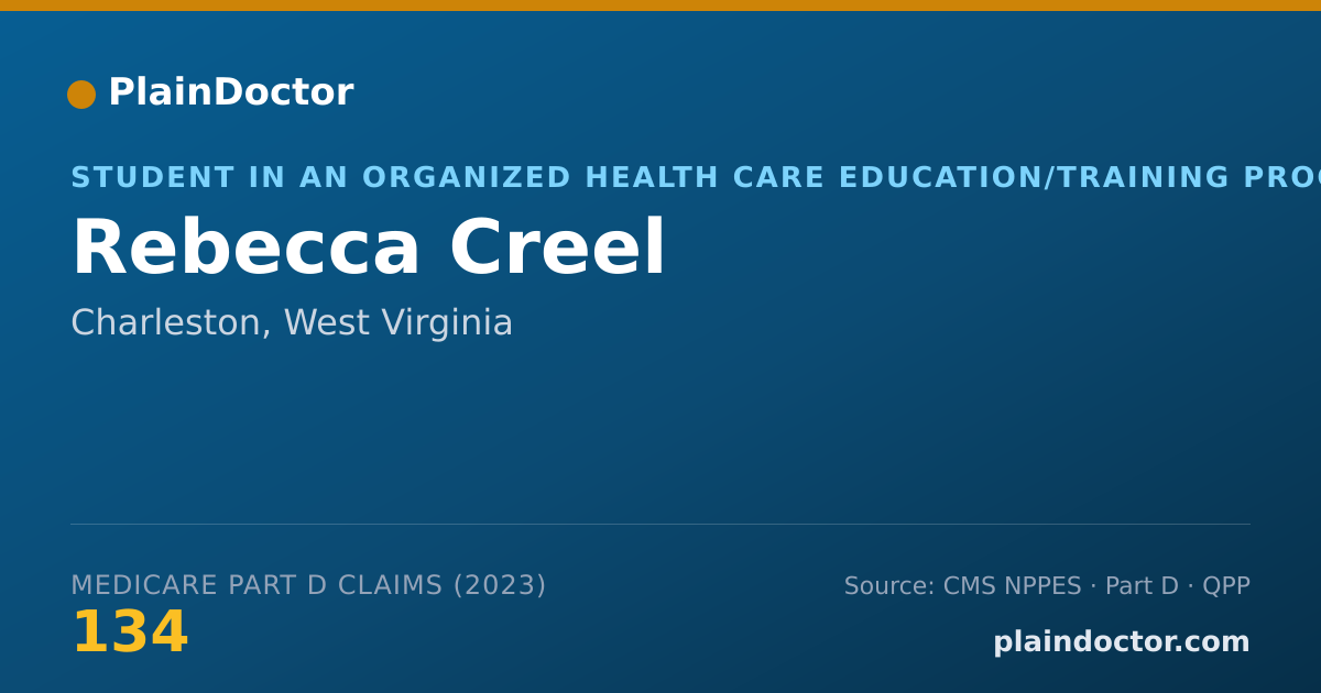 Shareable card for Rebecca Creel - Student in an Organized Health Care Education/Training Program, Charleston, WV
