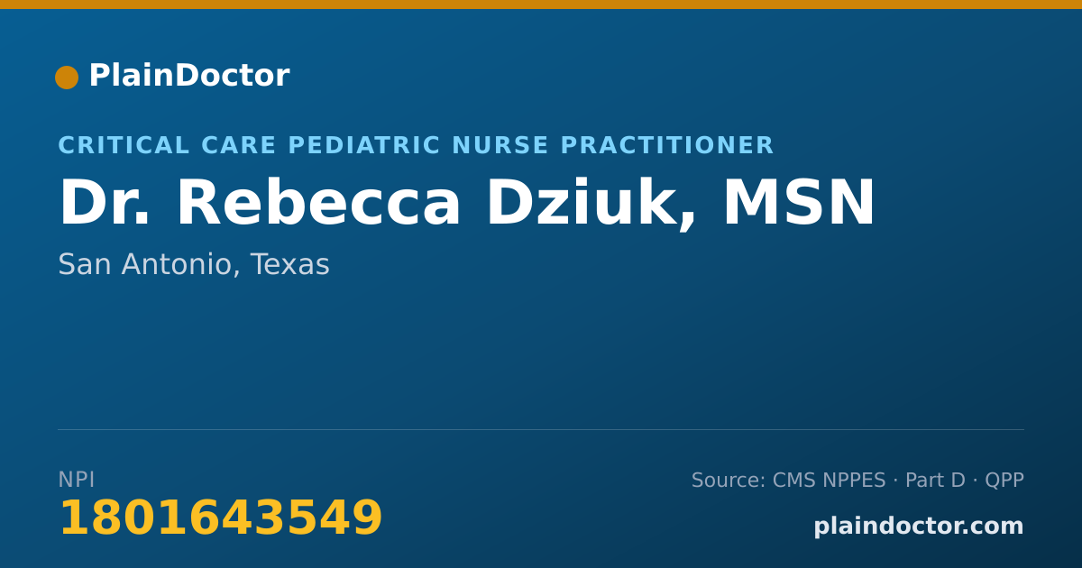 Shareable card for Rebecca Dziuk, MSN - Critical Care Pediatric Nurse Practitioner, San Antonio, TX