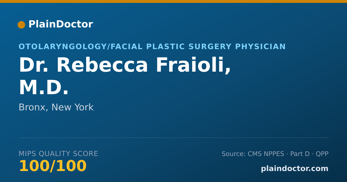 Shareable card for Rebecca Fraioli, M.D. - Otolaryngology/Facial Plastic Surgery Physician, Bronx, NY