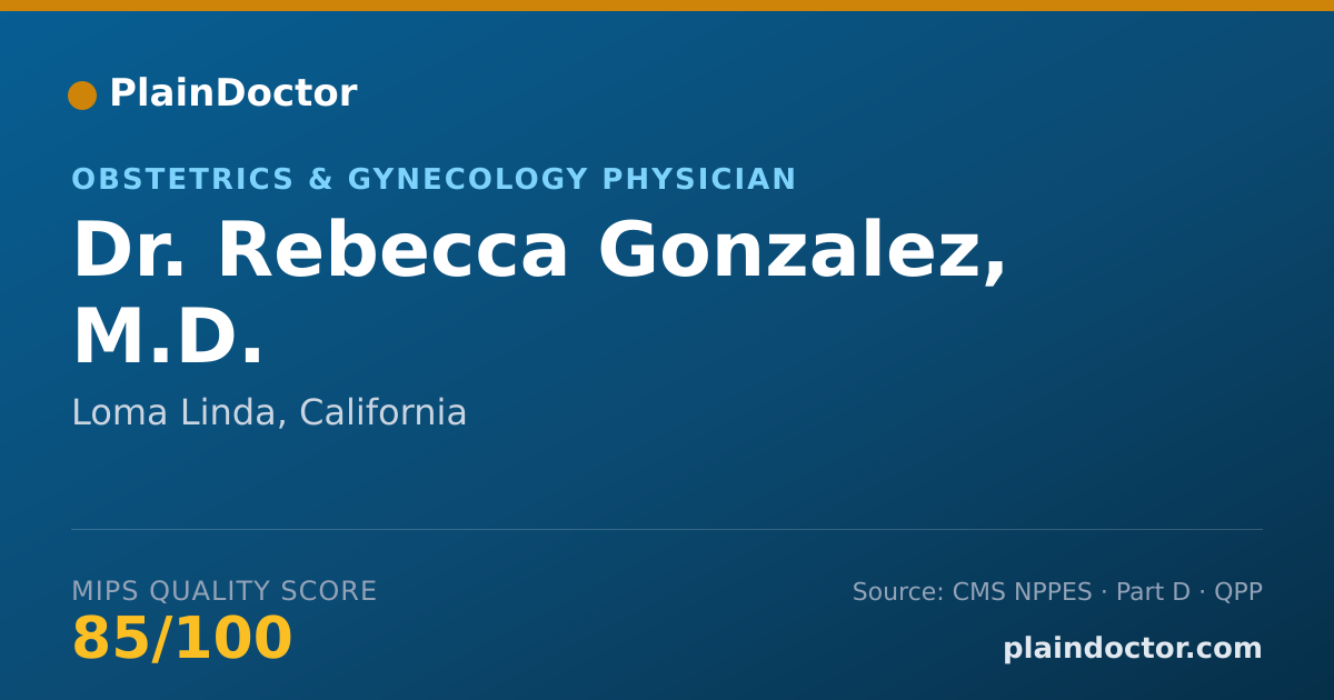 Shareable card for Rebecca Gonzalez, M.D. - Obstetrics & Gynecology Physician, Loma Linda, CA