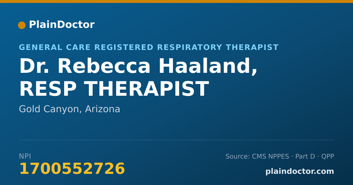 Shareable card for Rebecca Haaland, RESP THERAPIST - General Care Registered Respiratory Therapist, Gold Canyon, AZ