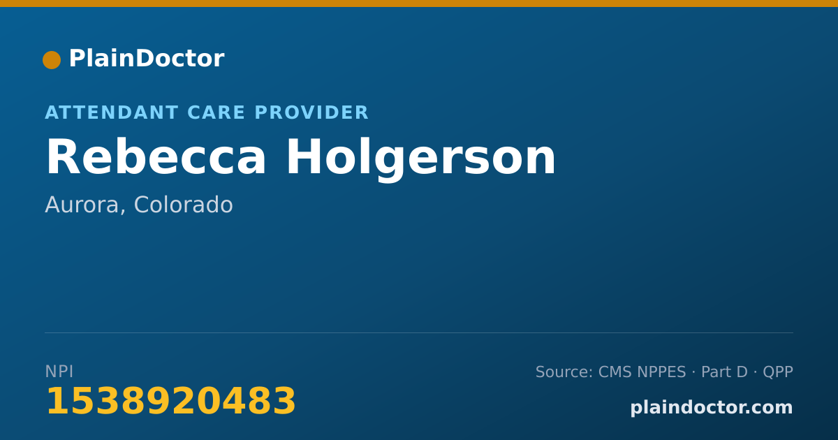 Shareable card for Rebecca Holgerson - Attendant Care Provider, Aurora, CO