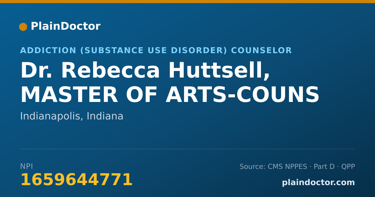 Shareable card for Rebecca Huttsell, MASTER OF ARTS-COUNS - Addiction (Substance Use Disorder) Counselor, Indianapolis, IN