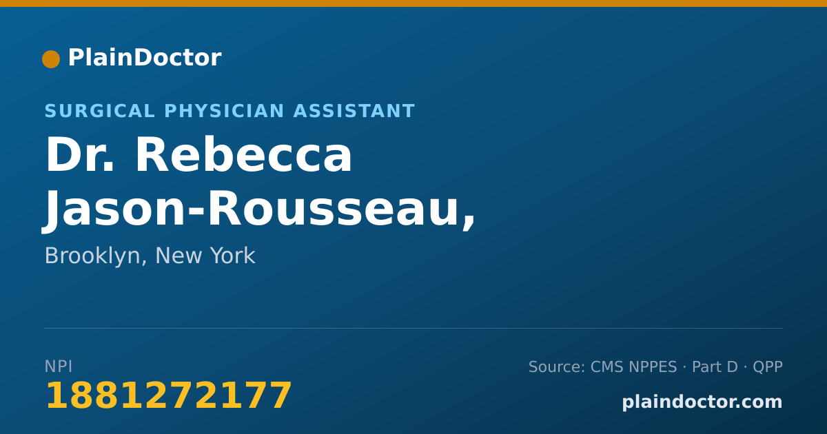 Shareable card for Rebecca Jason-Rousseau, PHYSICIAN ASSISTANT - Surgical Physician Assistant, Brooklyn, NY